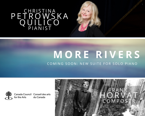 More Rivers with Christina Petrowska Quilico and composer Frank Horvat