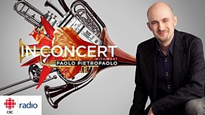 CBC Radio In Concert with Paolo Pietropaolo