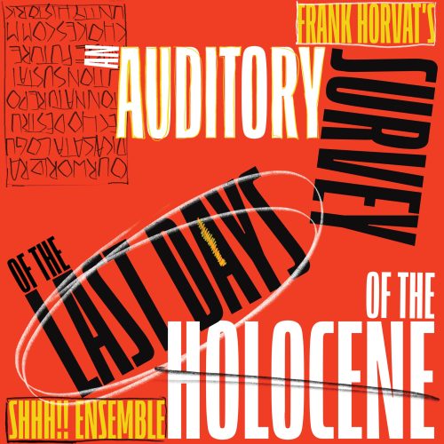 An Auditory Survey of the Last Days of the Holocene Album Cover