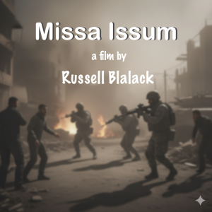 Missa Issum film by Russell Blalack