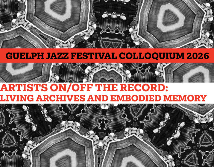 Anatomy of the Recovering Brain at the Guelph Jazz Festival Colloquium